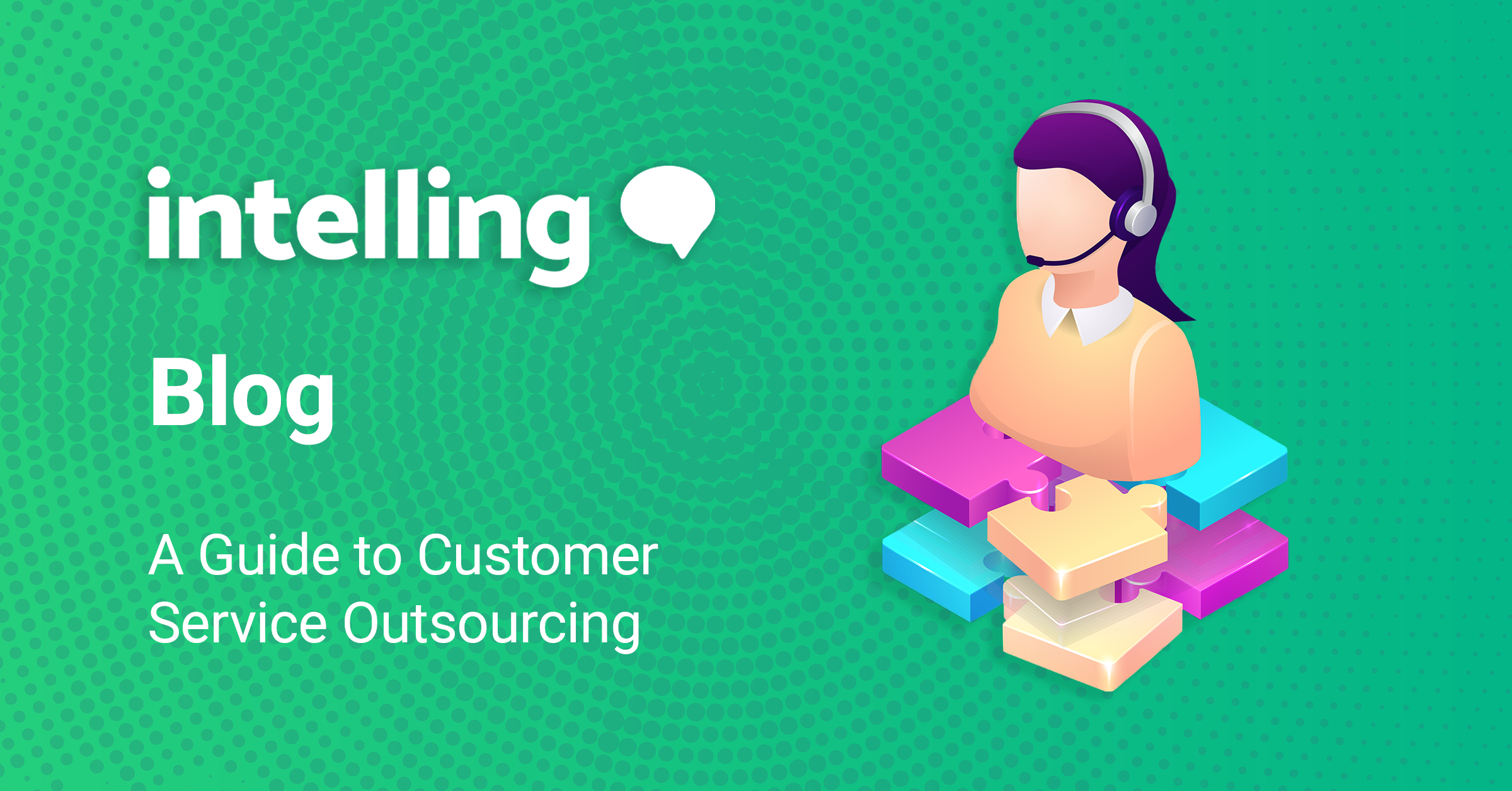 A guide to customer service outsourcing